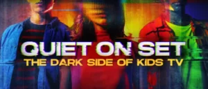 Read more about the article Quiet on Set: The Dark Side of Kids TV (2024)