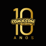 Comic Con Portugal regressa à Exponor para celebrar 10 anos